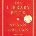 Cover Art for B07CL5ZLHX, The Library Book by Susan Orlean