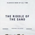 Cover Art for 9781548209568, The Riddle of the Sands by Erskine Childers