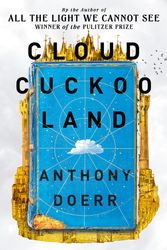 Cover Art for 9780008478292, Cloud Cuckoo Land by Anthony Doerr