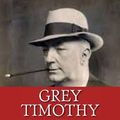 Cover Art for 9781517504694, Grey Timothy by Edgar Wallace
