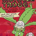 Cover Art for 9783596812431, Munkel Trogg: Der kleinste Riese der Welt und der große Drachenflug by Janet Foxley