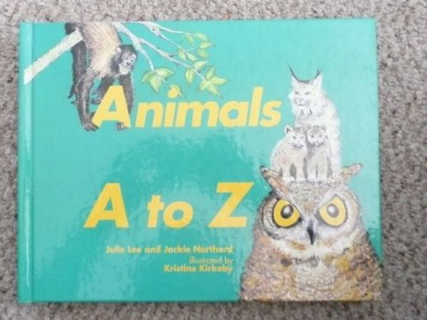 Cover Art for 9780964980808, Animals A to Z by Julie Lee and Jackie Northard