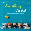 Cover Art for 9780062449405, Sparkling Crochet by Mitsuki Hoshi