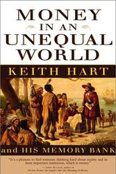 Cover Art for 9781587990755, Money in an Unequal World by Keith Hart