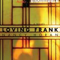 Cover Art for 9781423332893, Loving Frank by Nancy Horan