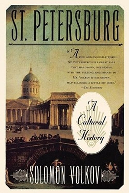 Cover Art for 9780684832968, St Petersburg: a Cultural History by Solomon Volkov