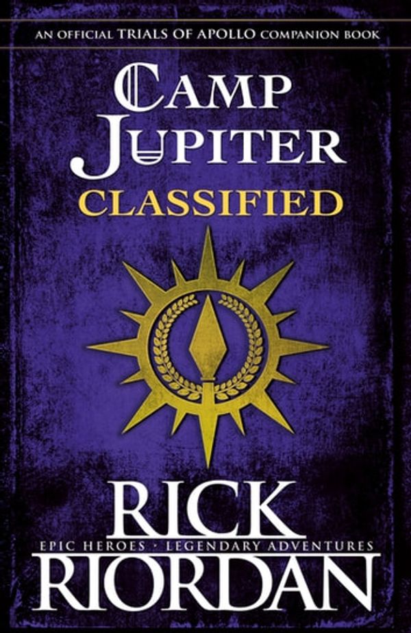 Cover Art for 9780241394182, Camp Jupiter Classified: A Probatio's Journal by Rick Riordan