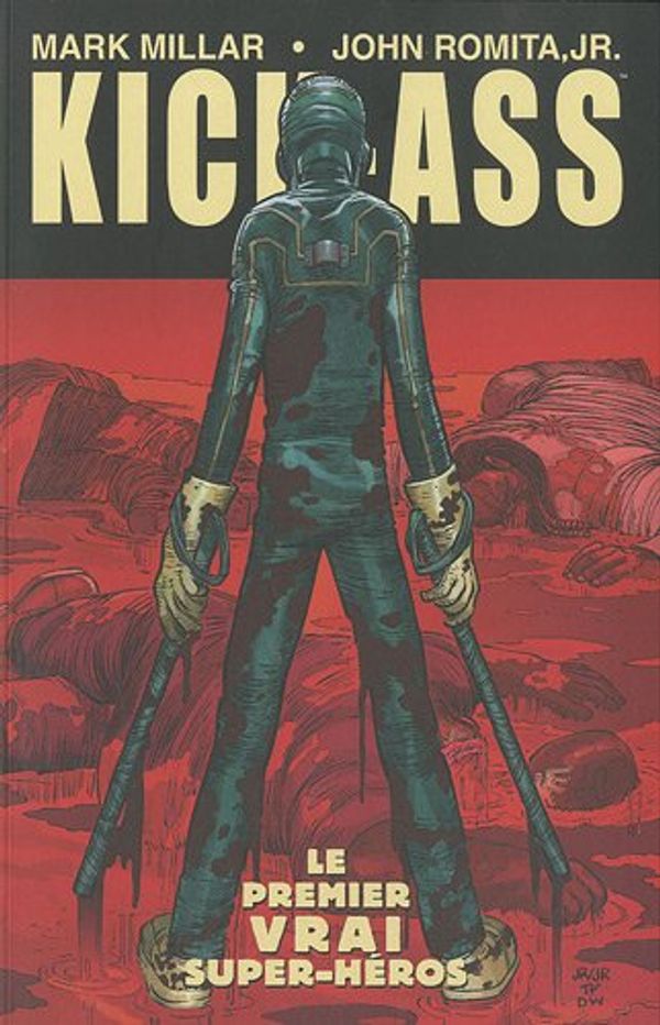 Cover Art for 9782809409994, Kick-Ass, Tome1 : Le premier vrai super-hÃ©ros by Mark Millar