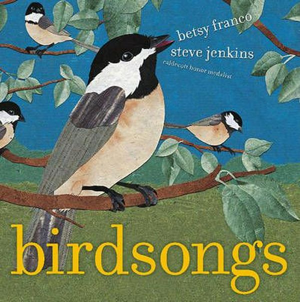 Cover Art for 9780689877773, Birdsongs by Betsy Franco