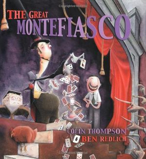 Cover Art for 9781595720085, The Great Montefiasco by Colin Thompson