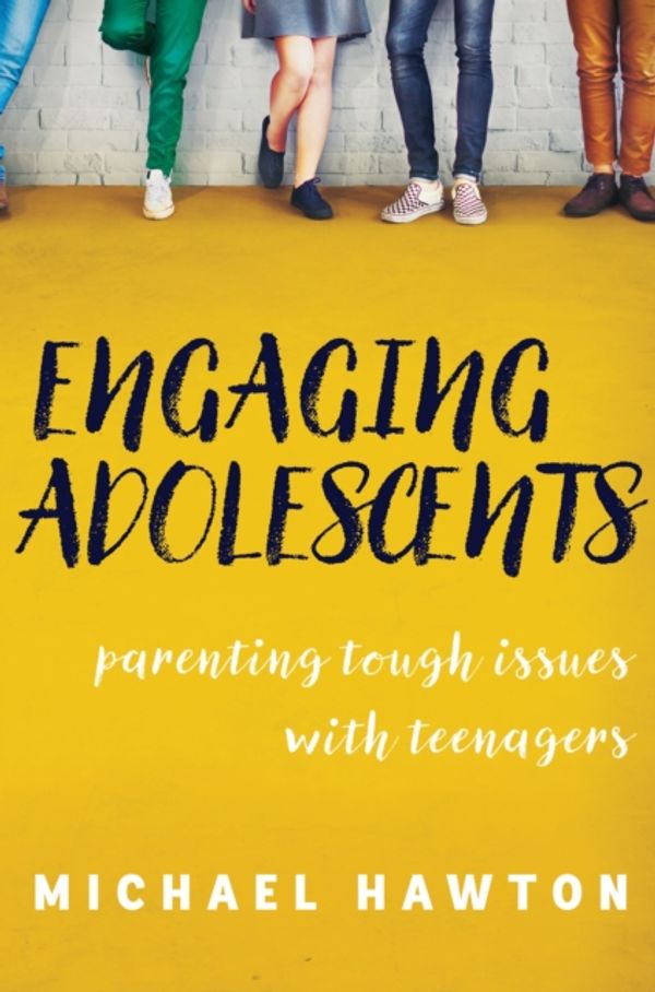 Cover Art for 9781925335408, Engaging AdolescentsParenting tough issues with teenagers by Michael Hawton
