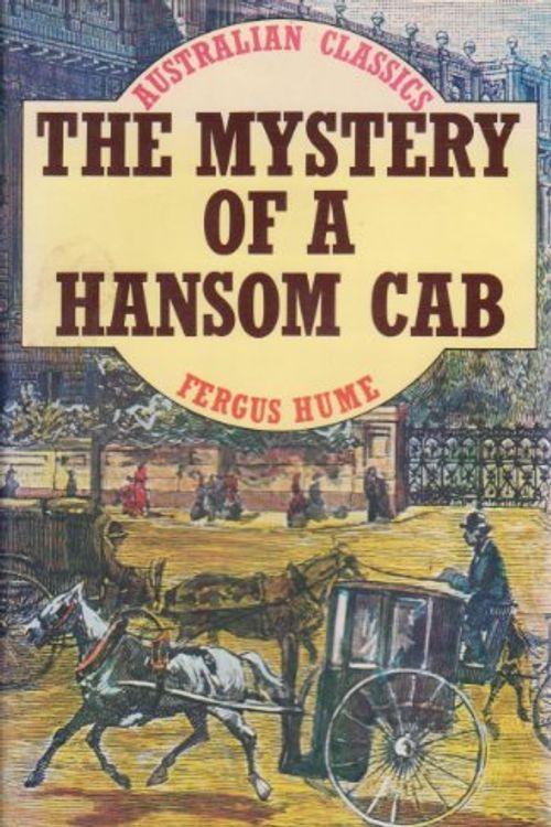 Cover Art for 9780855507763, The Mystery of a Hansom Cab by Fergus Hume