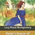 Cover Art for 9798624724075, Anne's house of dreams by Lucy Maud Montgomery