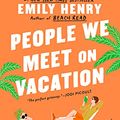 Cover Art for B08FZNYQJC, People We Meet On Vacation by Emily Henry