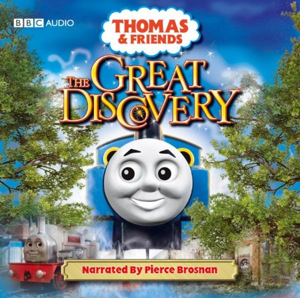 Cover Art for 9781445892139, Thomas Tank Engine & Friend The Great Discovery, Narrated by Pierce Brosnan Produced by BBC Audio Books by 