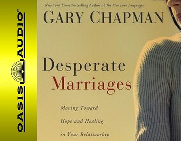 Cover Art for 9781598594836, Desperate Marriages by Gary Chapman