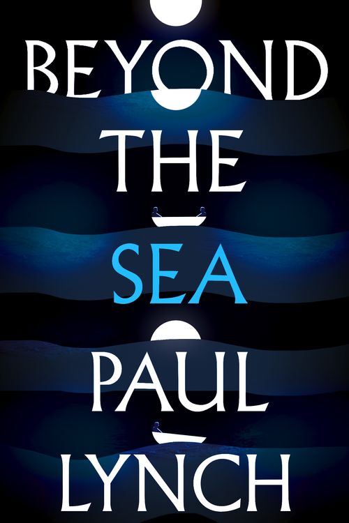Cover Art for 9781786076489, Beyond the Sea by Paul Lynch