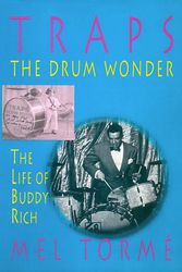 Cover Art for 9781888408034, Traps - The Drum Wonder: The Life of Buddy Rich Hardcover by Mel Torme