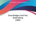 Cover Art for 9781160732505, Ernst Rudiger, Graf Von Starhemberg (1889) [GER] by Julius Beran