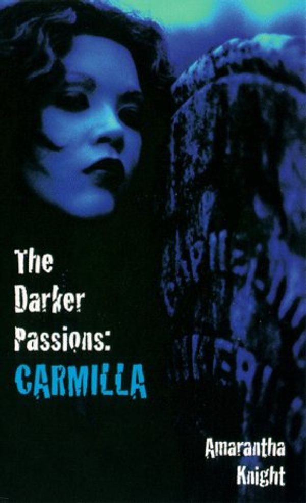 Cover Art for 9781563335785, The Darker Passions: Carmilla by Amarantha Knight