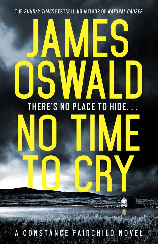 Cover Art for 9781472249890, No Time to Cry: Constance Fairchild Bk 1: Constance Fairchild Series 1 by James Oswald