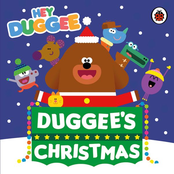 Cover Art for 9780241203064, Hey Duggee: Duggee's Christmas by Ladybird