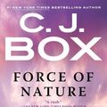 Cover Art for 9781101561157, Force of Nature by C J Box
