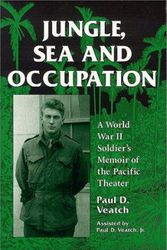 Cover Art for 9780786407828, Jungle, Sea and Occupation by Paul D. Veatch