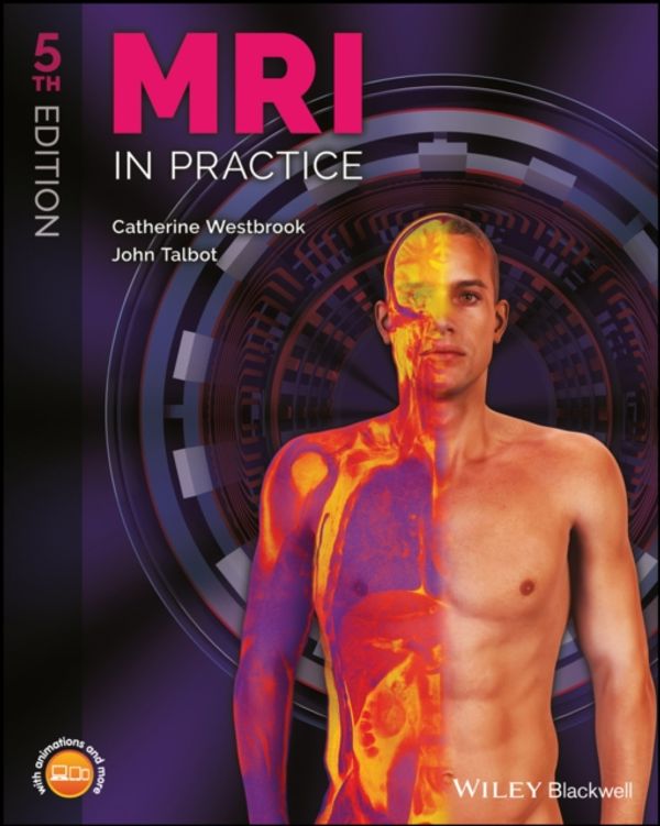 Cover Art for 9781119391968, MRI in Practice by Catherine Westbrook