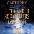 Cover Art for 9781473227804, The Left-Handed Booksellers of London by Garth Nix