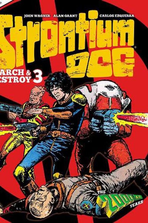 Cover Art for 9781837861033, Strontium Dog Search and Destroy 3: The 2000 AD Years by Alan Grant