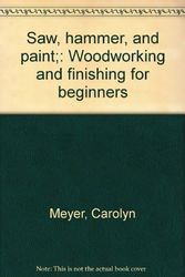 Cover Art for 9780688200695, Saw, Hammer, and Paint by Carolyn Meyer