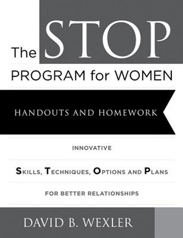 Cover Art for 9780393711509, The Stop Program for Women: Handouts and Homework by David B. Wexler