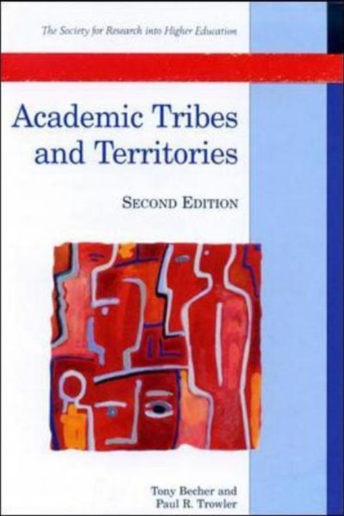 Cover Art for 9780335206278, Academic Tribes and Territories by . Becher