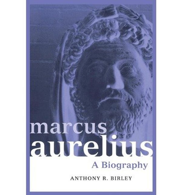 Cover Art for 9780713454291, Marcus Aurelius by Anthony R. Birley