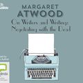 Cover Art for 9781867509585, On Writers and Writing: Negotiating with the Dead by Margaret Atwood
