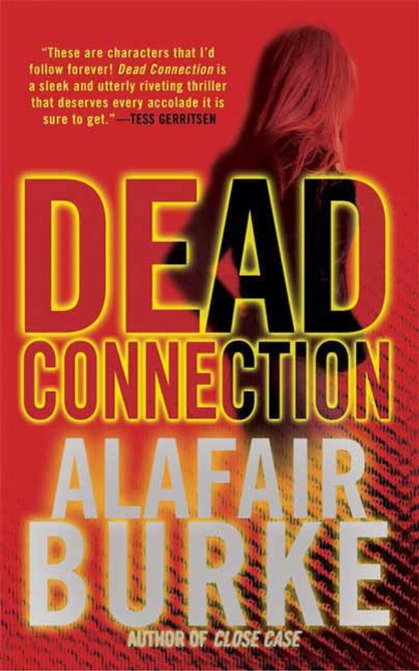 Cover Art for 9781429916028, Dead Connection by Burke, Alafair