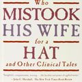 Cover Art for 9781439503058, The Man Who Mistook His Wife for a Hat by Oliver W. Sacks