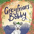 Cover Art for 9780241481769, Greyfriars Bobby by Eleanor Atkinson
