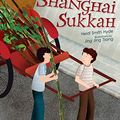 Cover Art for 9781467734752, Shanghai Sukkah by Heidi Smith Hyde