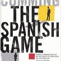 Cover Art for 9780718148812, The Spanish Game by Charles Cumming