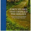 Cover Art for 9780135045077, Forty Studies That Changed Psychology: Explorations into the History of Psychological Research by Hock Ph.D., Roger R.