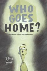 Cover Art for 9780385729659, Who Goes Home by Sylvia Waugh