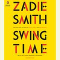Cover Art for 9780735205628, Swing Time by Pippa Bennett-Warner, Zadie Smith