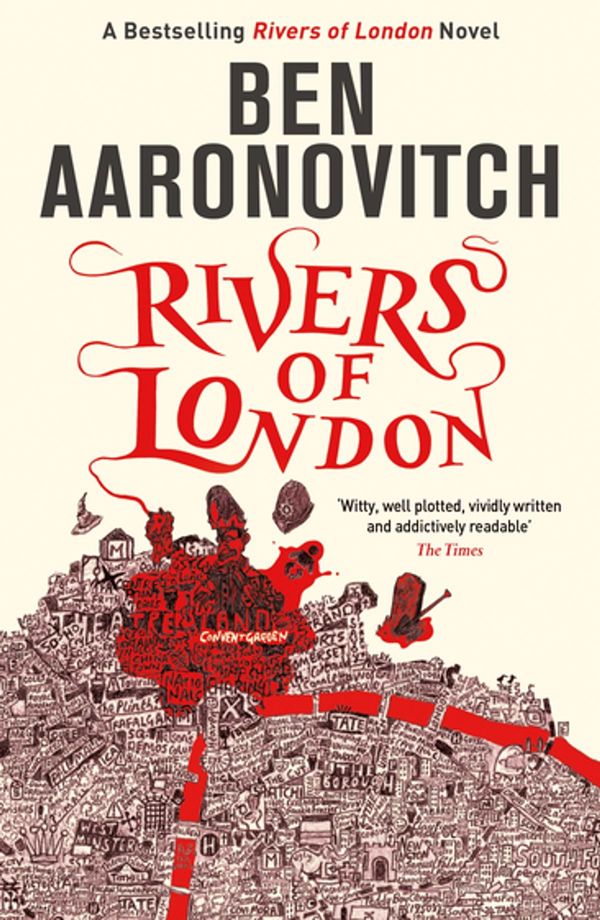 Cover Art for 9780575097599, Rivers of London: The First Rivers of London novel by Ben Aaronovitch