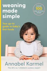 Cover Art for 9781509892648, Weaning Made Simple by Annabel Karmel