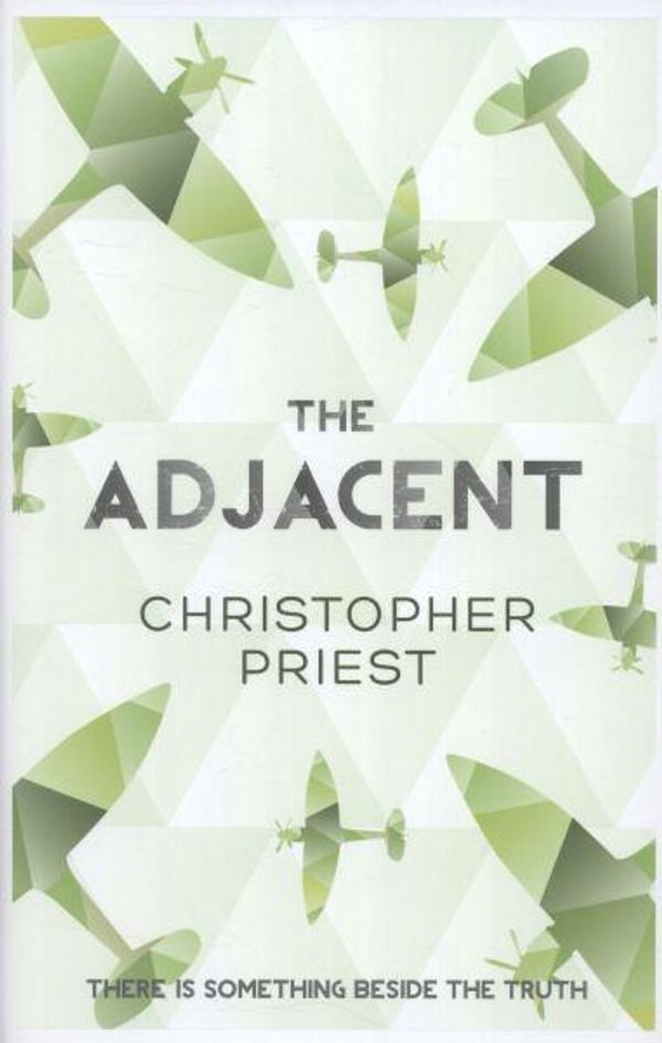 Cover Art for 9780575105362, The Adjacent by Christopher Priest