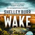 Cover Art for 9780733649448, Wake by Shelley Burr