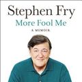 Cover Art for 9781468311334, More Fool Me: A Memoir by Stephen Fry