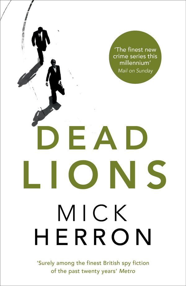 Cover Art for 9781473641112, Dead Lions by Mick Herron